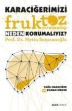 Karacigerimizi Fruktoz Surubundan Neden Korumaliyiz