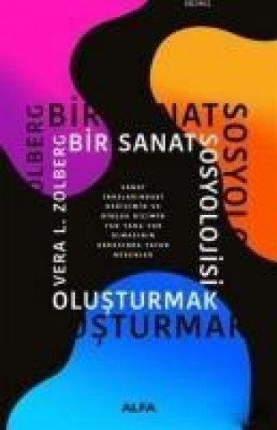 Bir Sanat Sosyolojisi Olusturmak