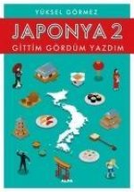 Japonya 2 - Gittim Gördüm Yazdim