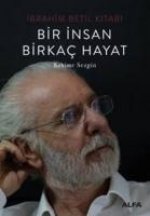 Bir Insan Birkac Hayat