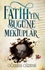 Fatihten Bugüne Mektuplar