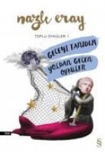 Geceyi Tanidim - Yoldan Gecen Öyküler Toplu Öyküler 1