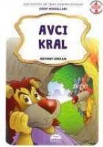 Avci Kral - 1. Sinif Ezop Masallari