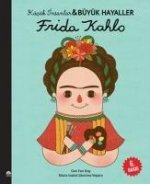 Frida Kahlo - Kücük Insanlar ve Büyük Hayaller
