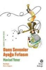 Dans Sevenler Ayaga Firlasin