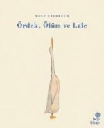 Ördek, Ölüm ve Lale