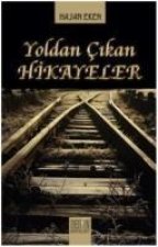 Yoldan Cikan Hikayeler