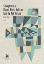Sevismenin Hicbir Riski Yoktur Icinde Ask Yoksa