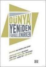 Dünya Yeniden Sekillenirken