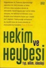 Hekim ve Heybesi Tip, Bilim, Ideoloji