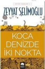 Koca Denizde Iki Nokta