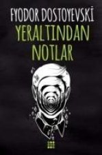 Yeraltindan Notlar