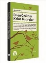 Biten Ömürler Kalan Hatiralar