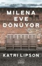 Milena Eve Dönüyor