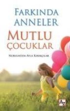 Farkinda Anneler Mutlu Cocuklar