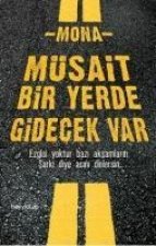 Müsait Bir Yerde Gidecek Var