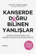Kanserde Dogru Bilinen Yanlislar
