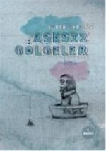 Asksiz Gölgeler