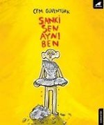 Sanki Sen Ayni Ben