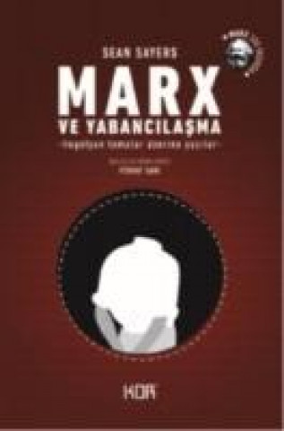 Marx ve Yabancilasma