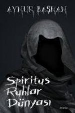 Spiritus Ruhlar Dünyasi