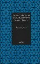 Emeviler Dönemi Bilim,Kültür ve Sanat Hayati