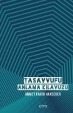 Tasavvufu Anlama Kilavuzu