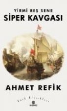 Yirmi Bes Sene Siper Kavgasi