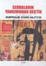 Sevdalarin Yanginindan Gectik