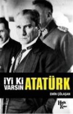 Iyi ki Varsin Atatürk Imzali