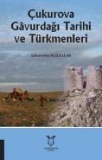 Cukurova Gavurdagi Tarihi ve Türkmenleri