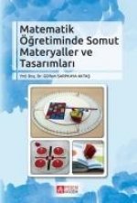 Matematik Ögretiminde Somut Materyaller ve Tasarimlari