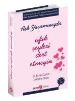 Ask Yasaminda Ufak Seyleri Dert Etmeyin