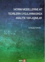 Yatirim Modellerine Ait Teorilerin Uygulanmasinda Analitik Yaklasimlar