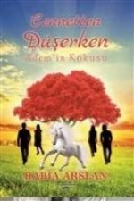 Cennetten Düserken Ademin Kokusu