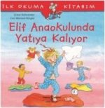 Elif Anaokulunda Yatiya Kaliyor