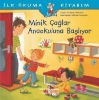 Minik Caglar Anaokuluna Basliyor