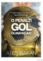 O Penalti Gol Olmayacak