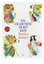 Yil Dedenin Dört Kizi