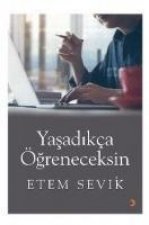 Yasadikca Ögreneceksin