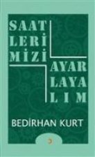 Saatlerimizi Ayarlayalim