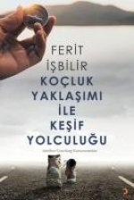 Kocluk Yaklasimi ile Kesif Yolculugu