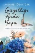 Güzelligi Anda Yasa