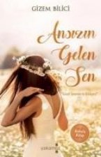 Ansizin Gelen Sen