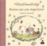 Tilda Elmacekirdegi - Benim Icin Cok Degerlisin