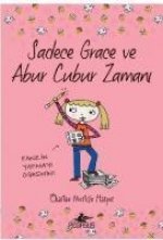 Sadece Grace ve Abur Cubur Zamani