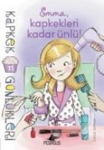 Kapkek Günlükleri 11 - Emma, Kapkekleri Kadar Ünlü