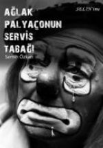 Aglak Palyaconun Servis Tabagi