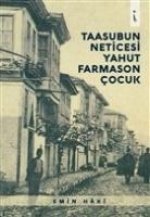 Taasubun Neticesi Yahut Farmason Cocuk