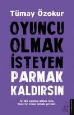 Oyuncu Olmak Isteyen Parmak Kaldirsin